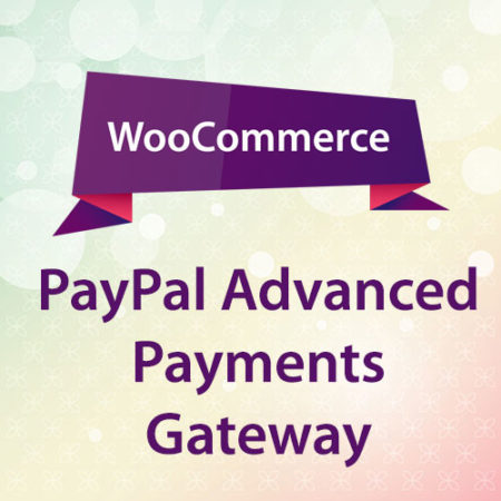 WooCommerce PayPal Advanced Payments Gateway