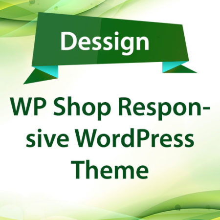 Dessign WP Shop Responsive WordPress Theme