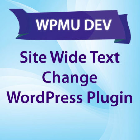 WPMU DEV Site Wide Text Change WordPress Plugin