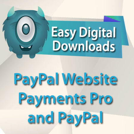Easy Digital Downloads PayPal Website Payments Pro and PayPal Express Gateway
