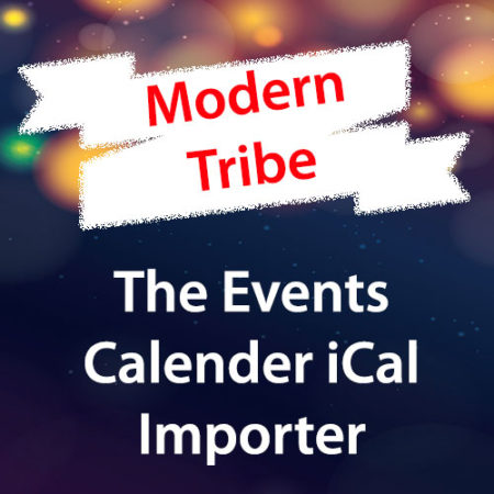 Modern Tribe The Events Calender iCal Importer Addon
