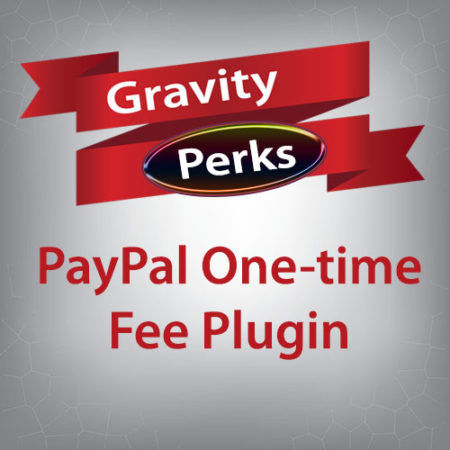 Gravity Perks PayPal One-time Fee Plugin