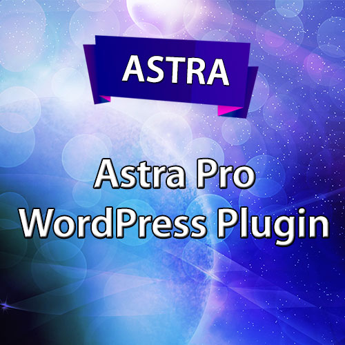Astra Pro WordPress Plugin Version 4.6.8 GPL Guru