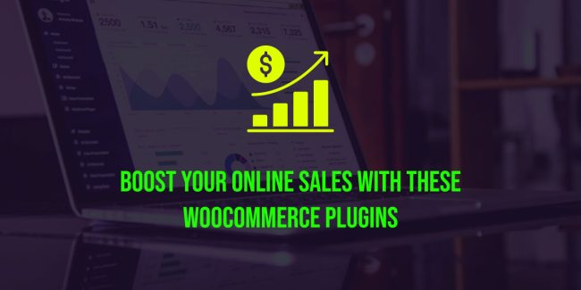 Boost Your Online Sales with These WooCommerce Plugins