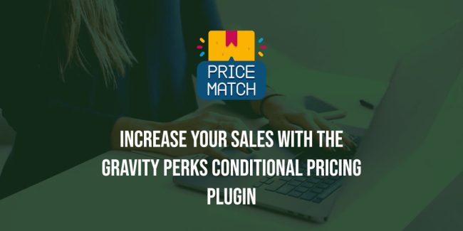 Increase Your Sales with the Gravity Perks Conditional Pricing Plugin